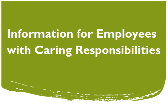 Click for information for employees with caring responsibilities