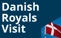 Words reading Danish Royals Visit alongside the Danish flag.