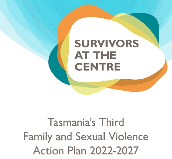 A graphic design saying Survivors at the centre of the Third Family and Sexual Violence Action Plan 2022-2027